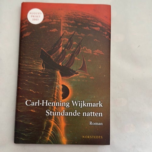 Stundande natten av Carl-Henning Wijkmark, 2007