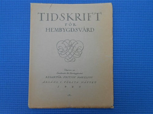 TIDSKRIFT FÖR HEMBYGDSVÅRD 1:a HÄFTET 1920