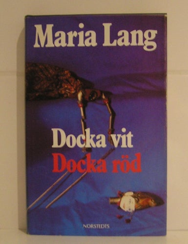 Lang, Maria: Docka vit Docka röd. Originalupplaga.