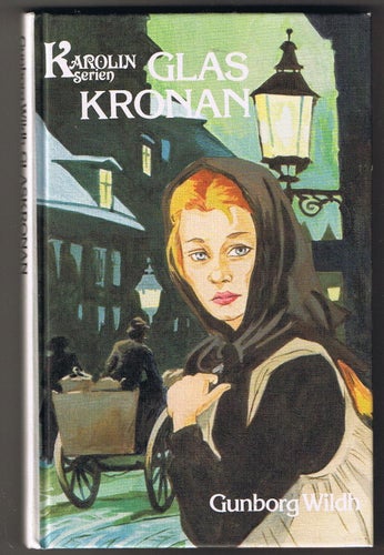 Gunborg Wildh: Glaskronan