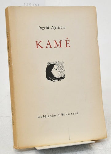 Kamé / Ingrid Nyström.