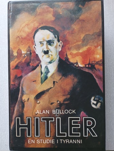 Hitler: En studie i tyranni av Alan Bullock, 1986