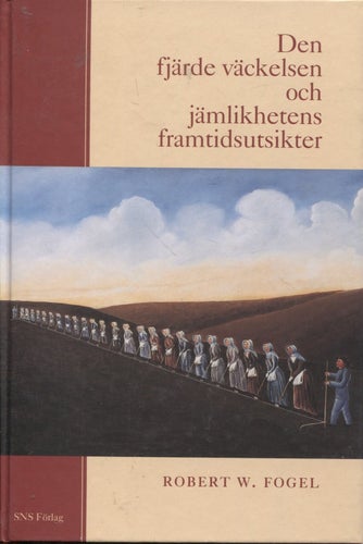 Den fjärde väckelsen och jämlikhetens framtidsutsikter