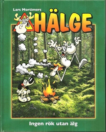 HÄLGE FOTOBOK # 20 : Ingen rök utan älg