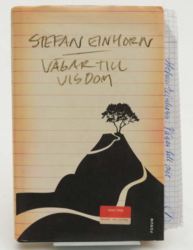 Vägar till visdom / Stefan Einhorn.