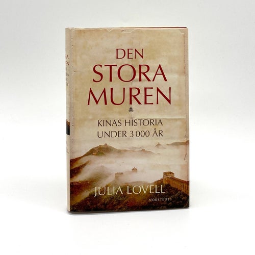 Den stora muren - Kinas historia under 3000 år av Julia Lovell