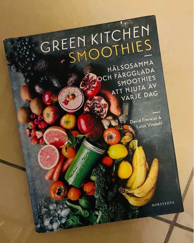 Green Kitchen Smoothies av David Frenkiel & Luise Vindahl