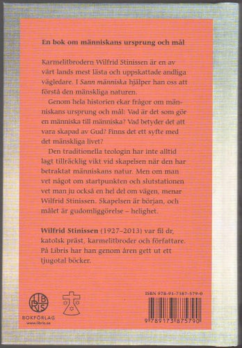 Sann människa: en bok om skapelse och helighet / Wilfrid Stinissen