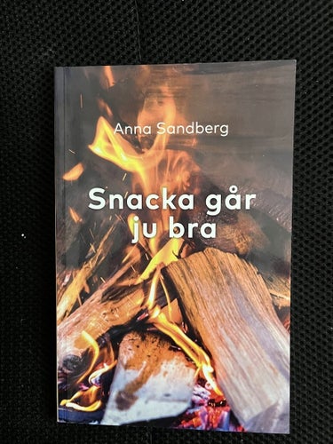 Snacka går ju bra. / Anna Sandberg