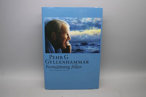 Pehr G Gyllenhammar - Fortsättning följer (Volvo)
