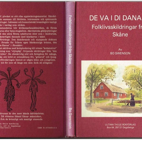 DE VA I DI DANA... Folklivsskildringar från Skåne - Bo Swenson (1991)