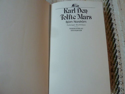 KARL DEN TOLFTE MARS, B. NORSTRÖM, 1978, BÖCKER
