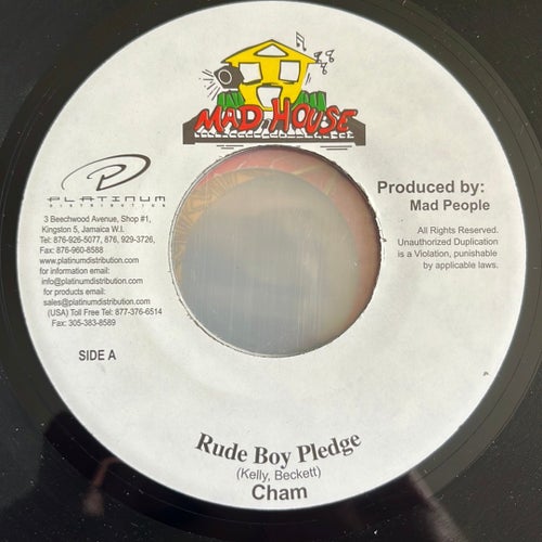 Cham - Rude Boy Pledge (Mad House 7”)