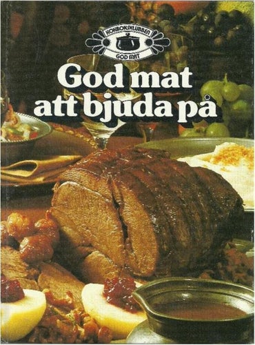 GOD MAT ATT BJUDA PÅ ( HÅRD PÄRM ! )