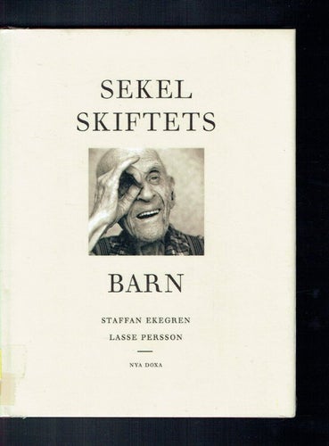 Sekelskiftets barn - Staffan Ekegren och Lasse Persson