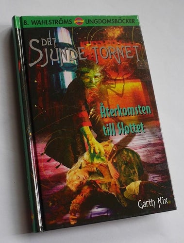 Garth Nix . Återkomsten till slottet . Det sjunde tornet 3