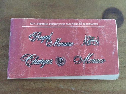Dodge Royal Monaco/Monaco/Aspen/Charger 1977 Operating & Product Instructions