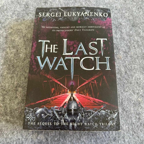 Sergej Lukyanenko - The Last Watch