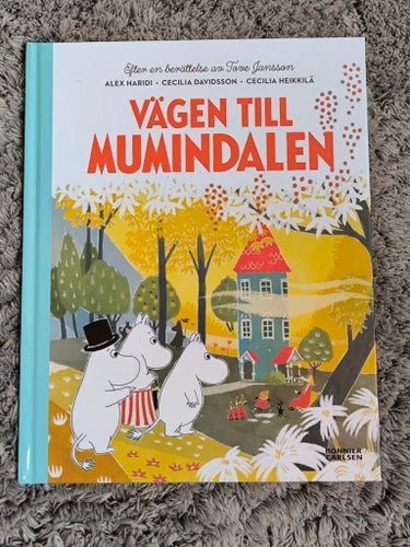 Vägen till Mumindalen av Tove Jansson, Alex Haridi, Cecilia Davidsson, Cecilia