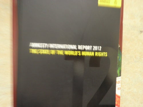 Amnesty International Report 2012: The State of the World's Human Rights