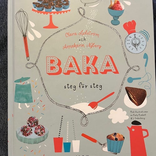 BAKA steg för steg av Clara Lidström och Annakarin Nyberg, 2015