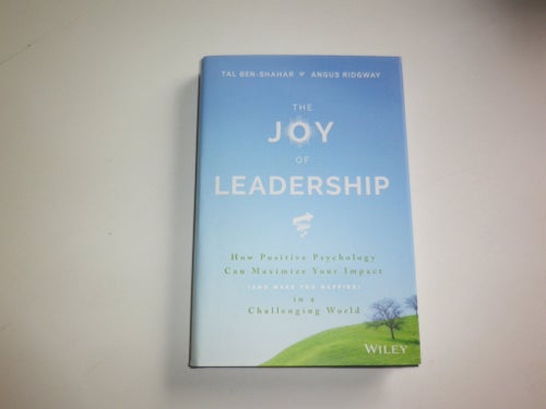 The Joy of Leadership - Tal Ben-Shahar & Angus Ridgway Ny inbunden bok