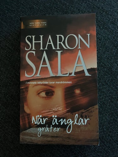 När änglar gråter av Sharon Sala, 2006
