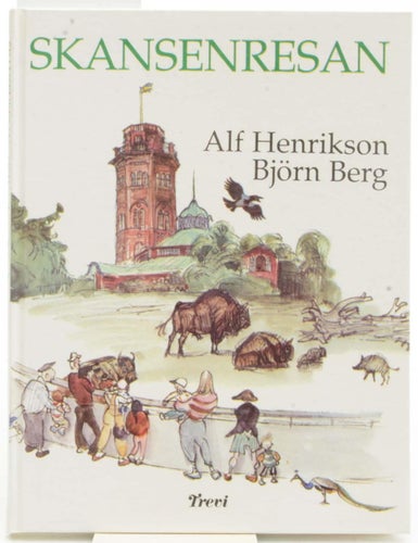 Skansenresan / Henrikson, Alf & Berg, Björn