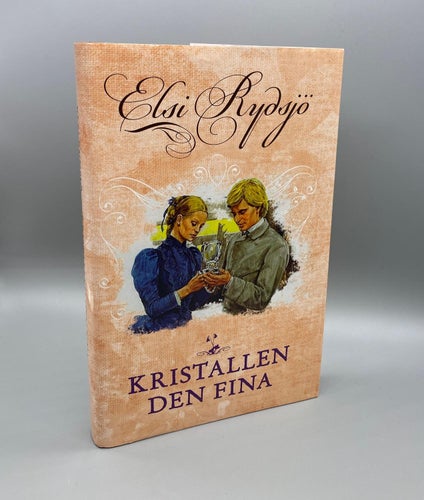 Kristallen den fina av Elsi Rydsjö ( Roman)