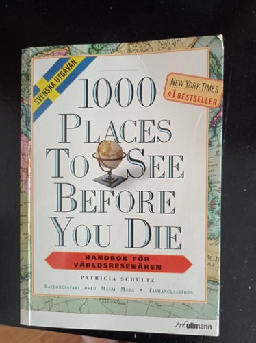 1000 Places To See Before You Die - av Patricia Schultz 2007