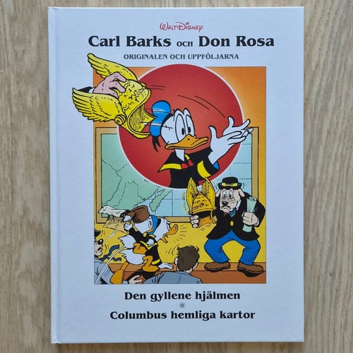 Carl Barks och Don Rosa 6 - Den gyllene hjälmen & Columbus hemliga kartor