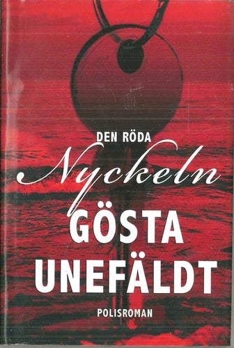Gösta Unefäldt : DEN RÖDA NYCKELN
