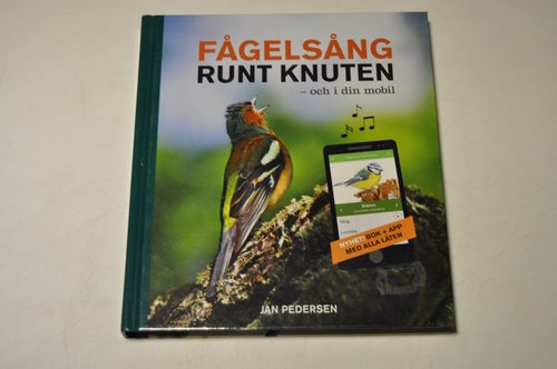 FÅGELSÅNG RUNT KNUTEN - och i din mobil - Jan Pedersen