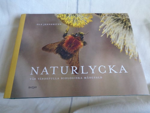 EJ SAMFRAKT NATURLYCKA VÅR VÄRDEFULLA BIOLOGISKA MÅNGFALD av Ola Jennersten 2020