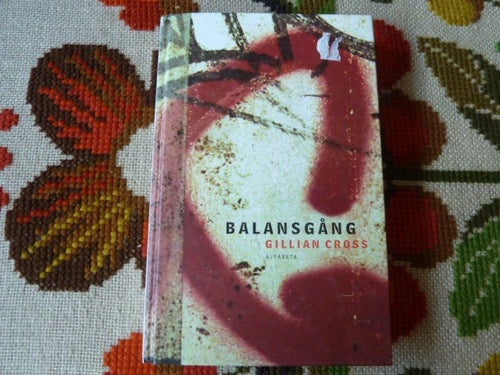 BALANSGÅNG, GILLIAN CROSS, BOK