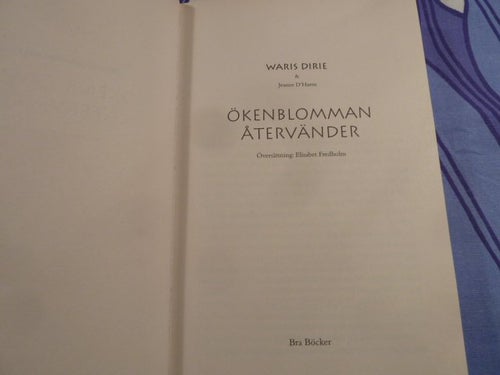 ÖKENBLOMMAN ÅTERVÄNDER, W. DIRIE, 2002,  BÖCKER