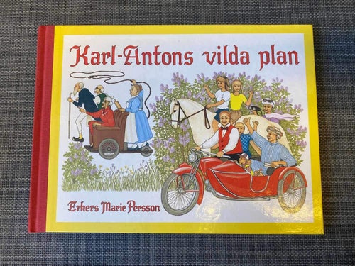 Erkers Marie Persson - Karl-Antons vilda plan