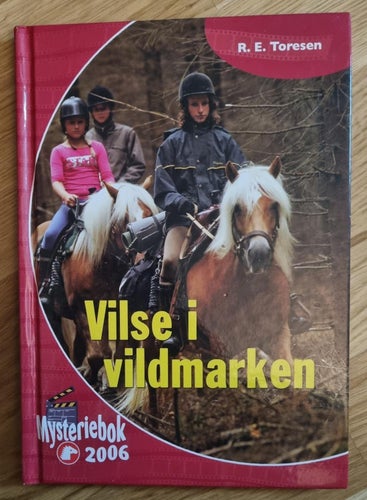 BOK. VILSE I VILDMARKEN. R.E. TORESEN.