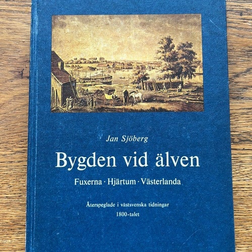 Bygden vid älven av Jan Sjöberg, Återspeglade i västsvenska tidningar 1800-talet