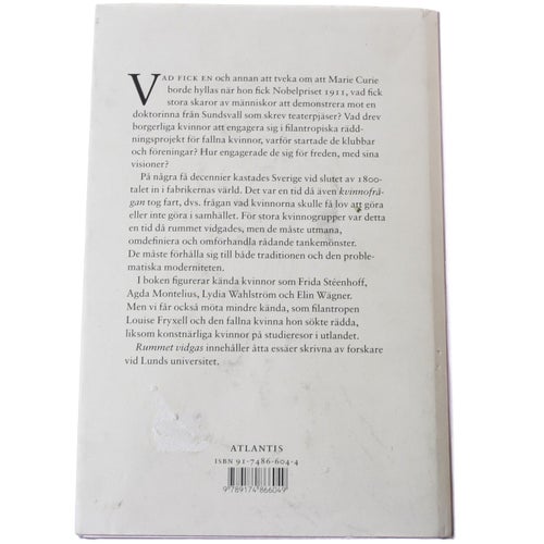 Rummet vidgas : Kvinnor på väg ut i offentligheten ca 1880 - 1940