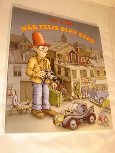 När Felix blev stor ALBUM INBUNDEN NYTT OLÄST
