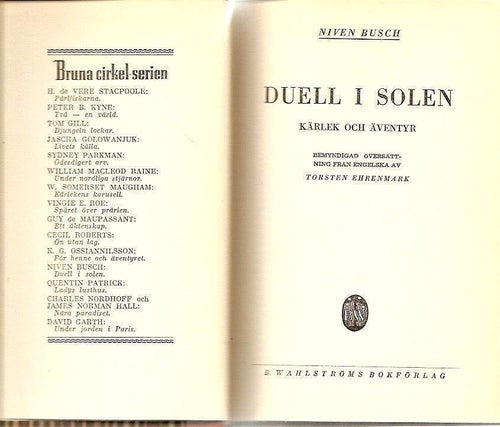 Niven Busch: Duell i solen. Kärlek och äventyr.