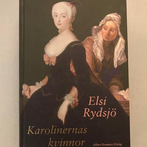 Karolinernas kvinnor, Elsie Rydsjö, inbunden