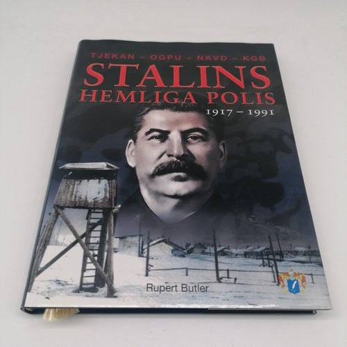 Stalins hemliga polis : Tjekan, OGPU, NKVD, KGB : från 1917 till 1991