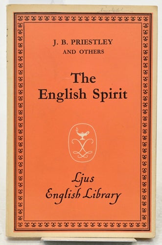 The English spirit : [By] J.B. Priestley, mfl.