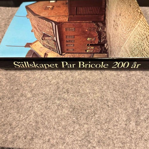 Sällskapet Par Bricole 200år