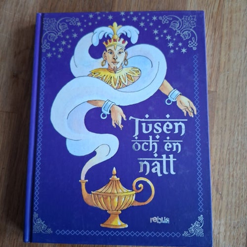 Tusen och en natt - Sagobok. Illustrerad