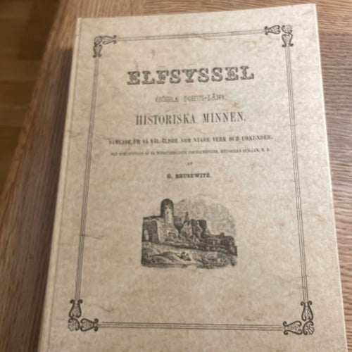 Elfsyssel Historiska Minnen av G. Brusewitz