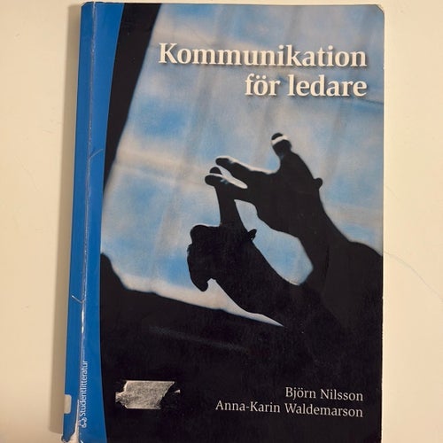 Kommunikation för ledare av Björn Nilsson och Anna-Karin Waldemarson, 2011