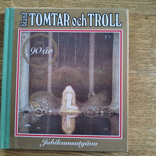 Bland Tomtar och Troll 1985, 1997, 1999 och 2001